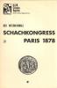 Der Internationale Schachkongress zu Paris 1878