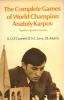 The Complete Games of World Champion Anatoly Karpov