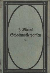 J. Mieses Schachmeisterpartien 4.